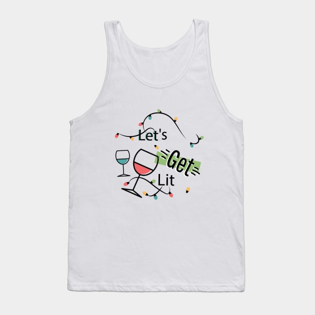 lets get lit Tank Top by TheWarehouse